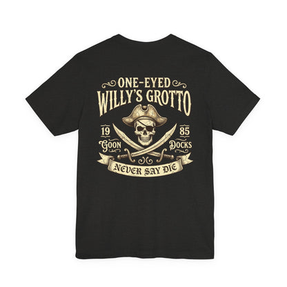 One-Eyed Willy's Grotto Pirate Skull Tee — Never Say Die Graphic T-Shirt