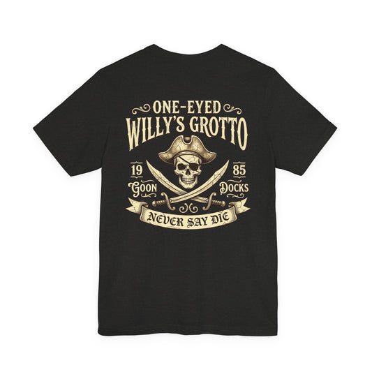 One-Eyed Willy's Grotto Pirate Skull Tee — Never Say Die Graphic T-Shirt