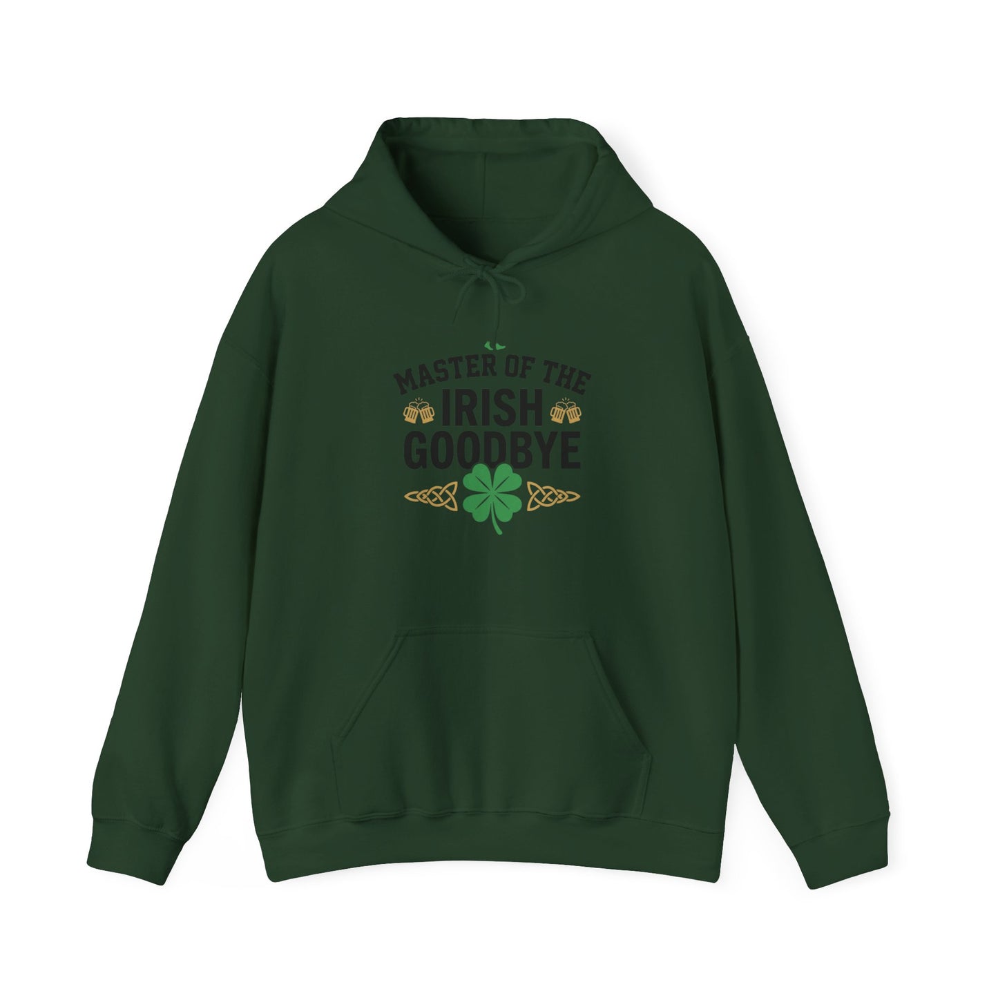 Irish Goodbye Hoodie - "Master of the Irish Goodbye" St. Patrick’s Day Sweatshirt  - OddInk Seasonal Designs