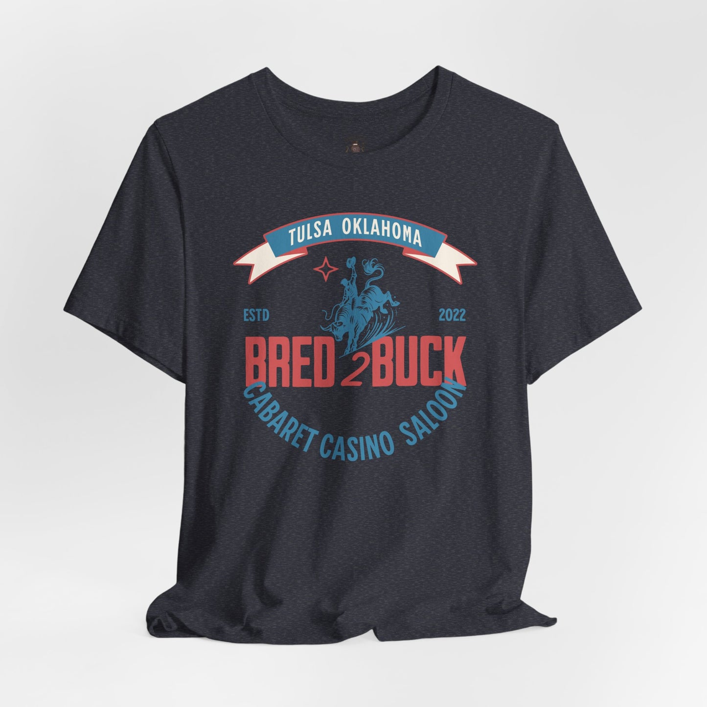 BRED 2 BUCK – Tulsa King Inspired Bull Riding Shirt | Western Cabaret Casino Saloon Tee