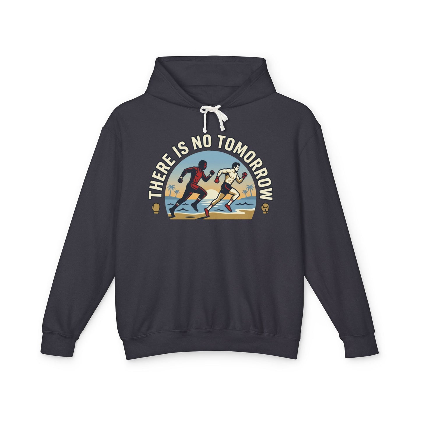 "There Is No Tomorrow" Underdog Montage Hoodie — Retro Fitness Lightweight Hooded Sweatshirt