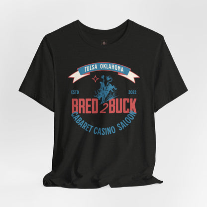 BRED 2 BUCK – Tulsa King Inspired Bull Riding Shirt | Western Cabaret Casino Saloon Tee