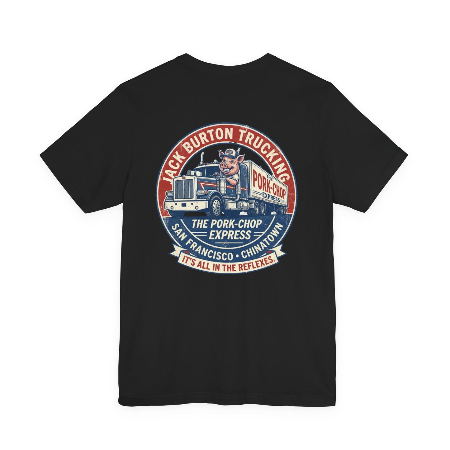Truck Driver Graphic Tee — "Jack Burton Trucking: The Pork-Chop Express" Vintage San Francisco Design