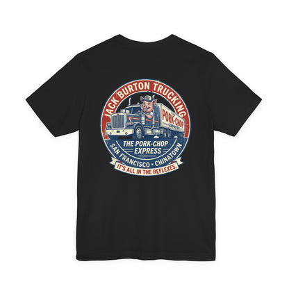 Truck Driver Graphic Tee — "Jack Burton Trucking: The Pork-Chop Express" Vintage San Francisco Design