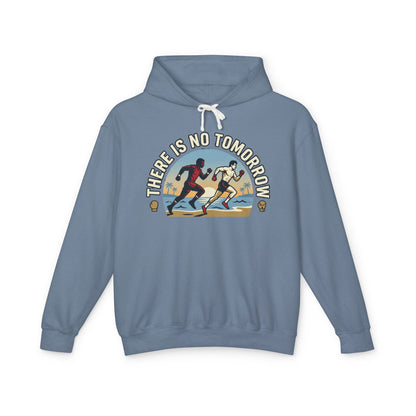 "There Is No Tomorrow" Underdog Montage Hoodie — Retro Fitness Lightweight Hooded Sweatshirt