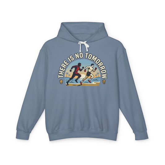 "There Is No Tomorrow" Underdog Montage Hoodie — Retro Fitness Lightweight Hooded Sweatshirt