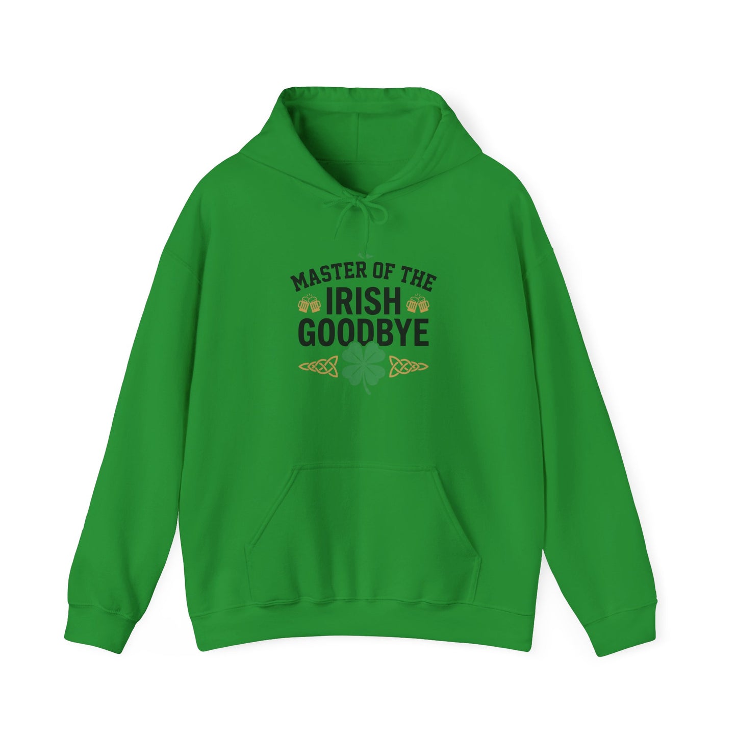 Irish Goodbye Hoodie - "Master of the Irish Goodbye" St. Patrick’s Day Sweatshirt  - OddInk Seasonal Designs