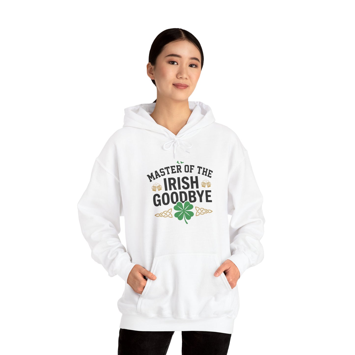 Irish Goodbye Hoodie - "Master of the Irish Goodbye" St. Patrick’s Day Sweatshirt  - OddInk Seasonal Designs