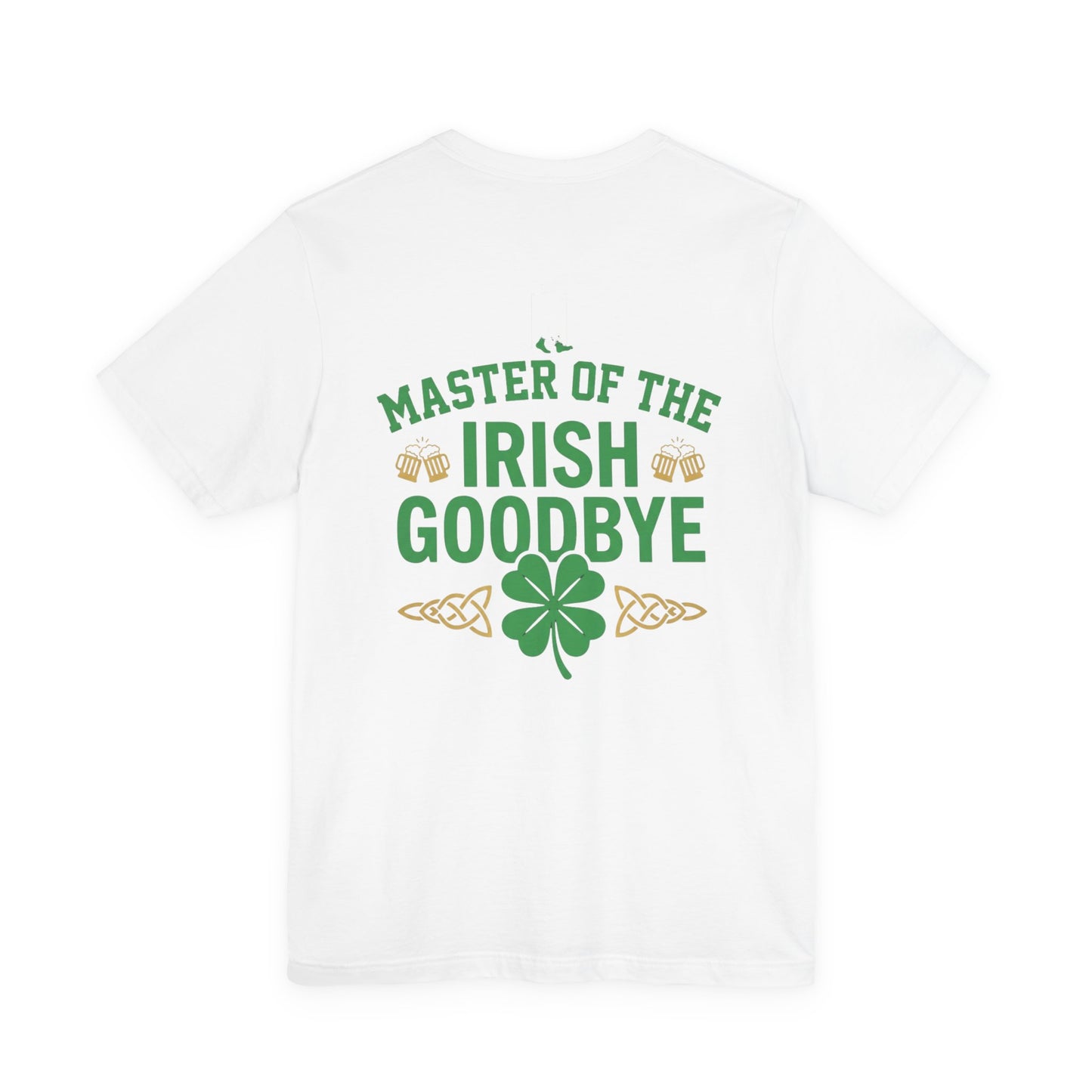 Master of the Irish Goodbye St. Patrick’s Day Tee - OddInk Seasonal Designs
