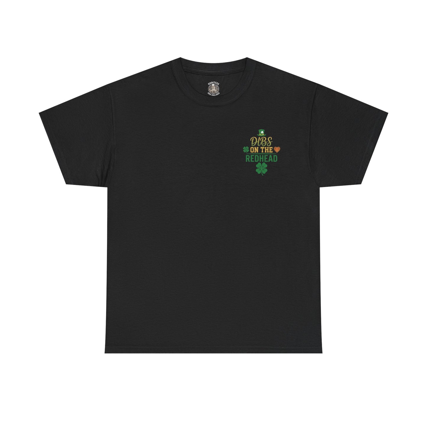 Dibs on the Redhead T‑Shirt — St. Patrick’s Day Shamrock OddInk Seasonal Designs Tee