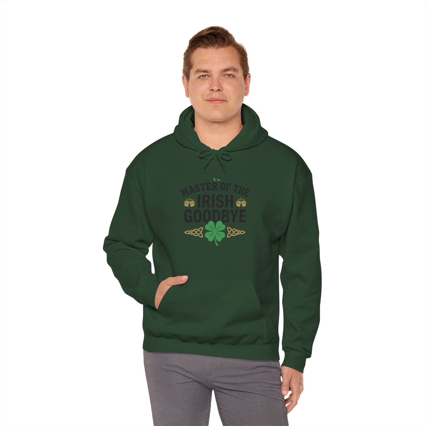 Irish Goodbye Hoodie - "Master of the Irish Goodbye" St. Patrick’s Day Sweatshirt  - OddInk Seasonal Designs
