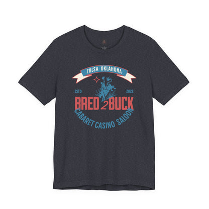BRED 2 BUCK – Tulsa King Inspired Bull Riding Shirt | Western Cabaret Casino Saloon Tee