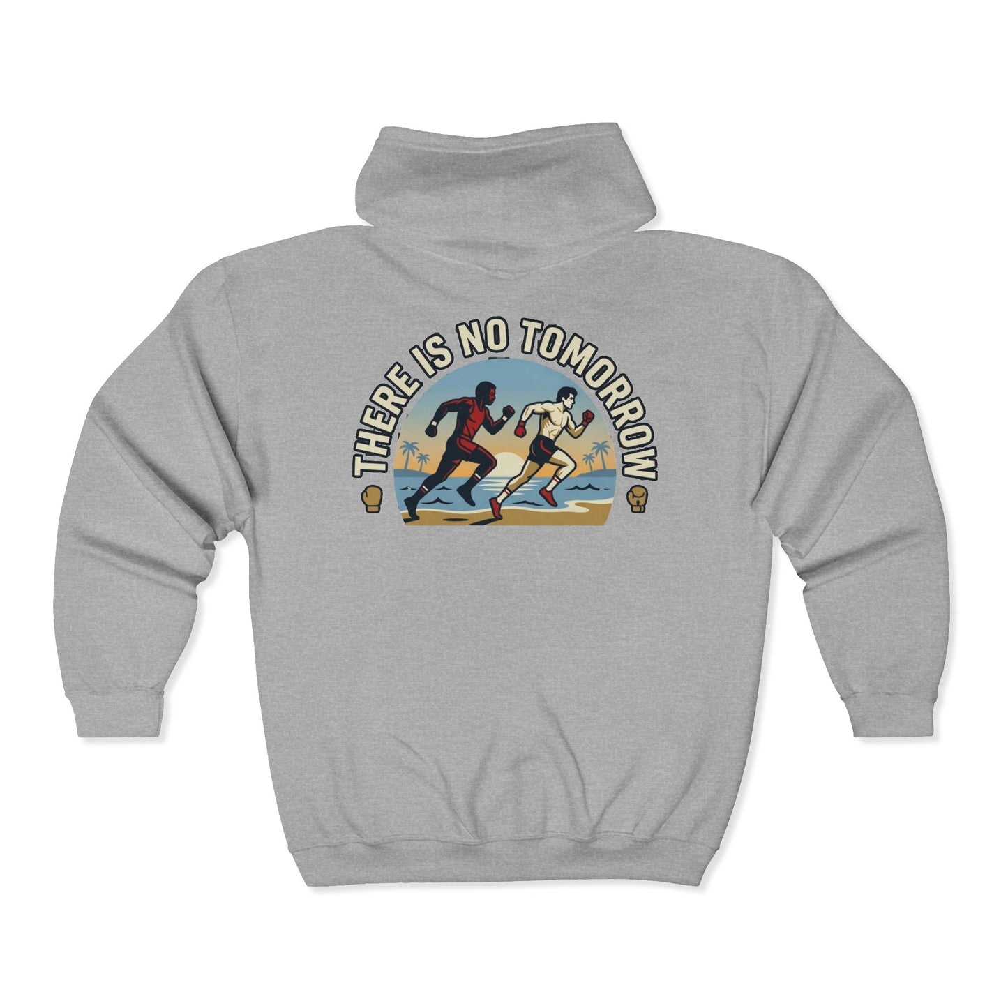 "There Is No Tomorrow" Underdog Montage Full- Zip Hoodie - Retro Fitness Training Full-Zip Sweatshirt