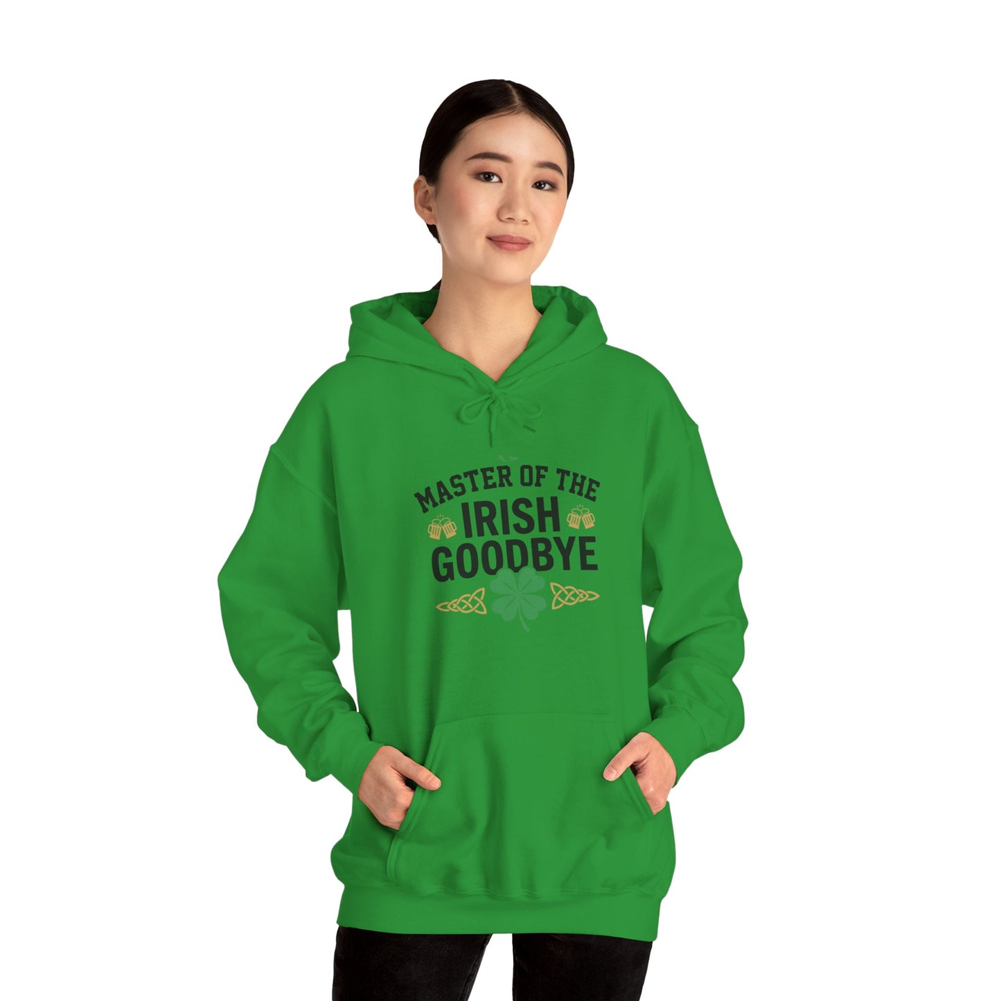 Irish Goodbye Hoodie - "Master of the Irish Goodbye" St. Patrick’s Day Sweatshirt  - OddInk Seasonal Designs