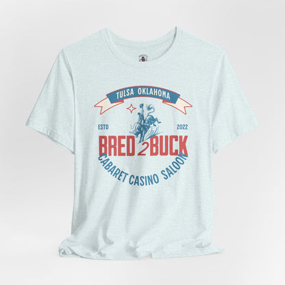 BRED 2 BUCK – Tulsa King Inspired Bull Riding Shirt | Western Cabaret Casino Saloon Tee