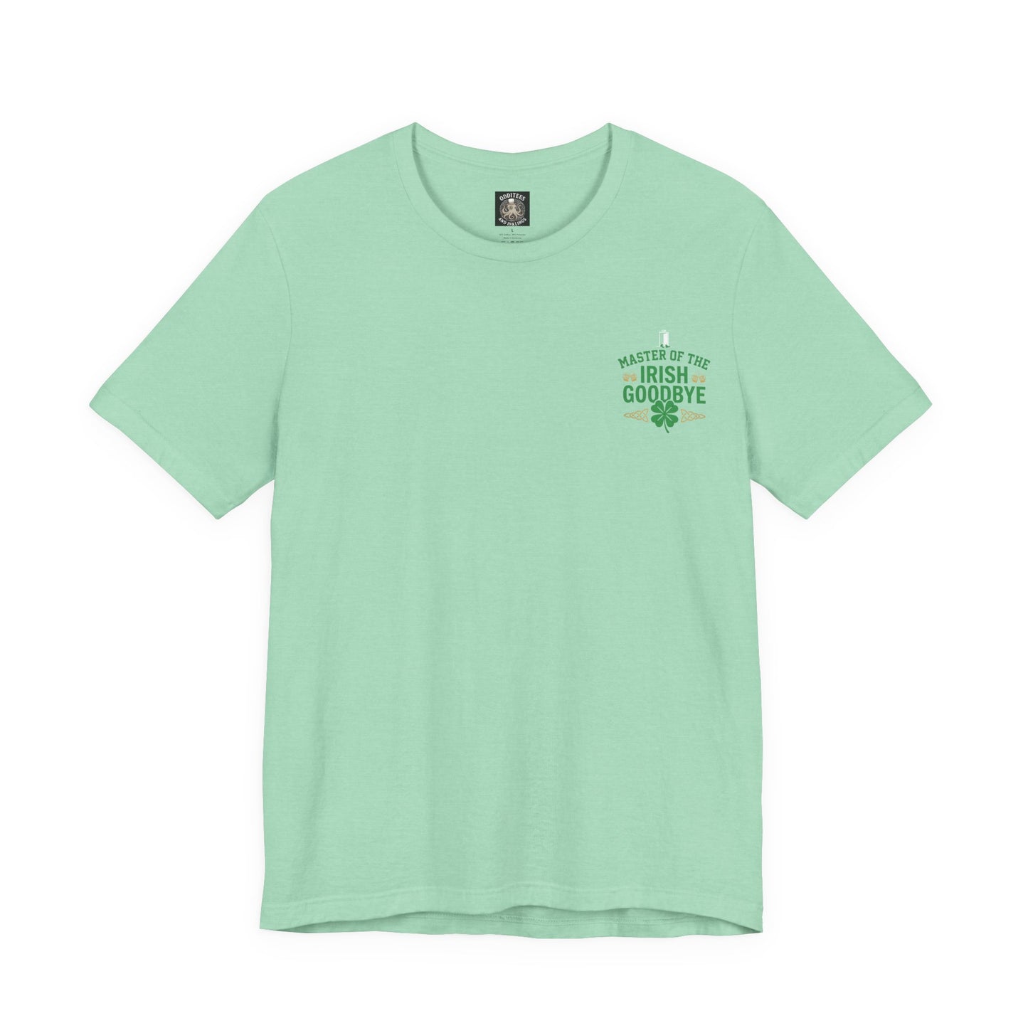 Master of the Irish Goodbye St. Patrick’s Day Tee - OddInk Seasonal Designs