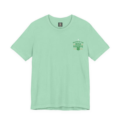 Master of the Irish Goodbye St. Patrick’s Day Tee - OddInk Seasonal Designs