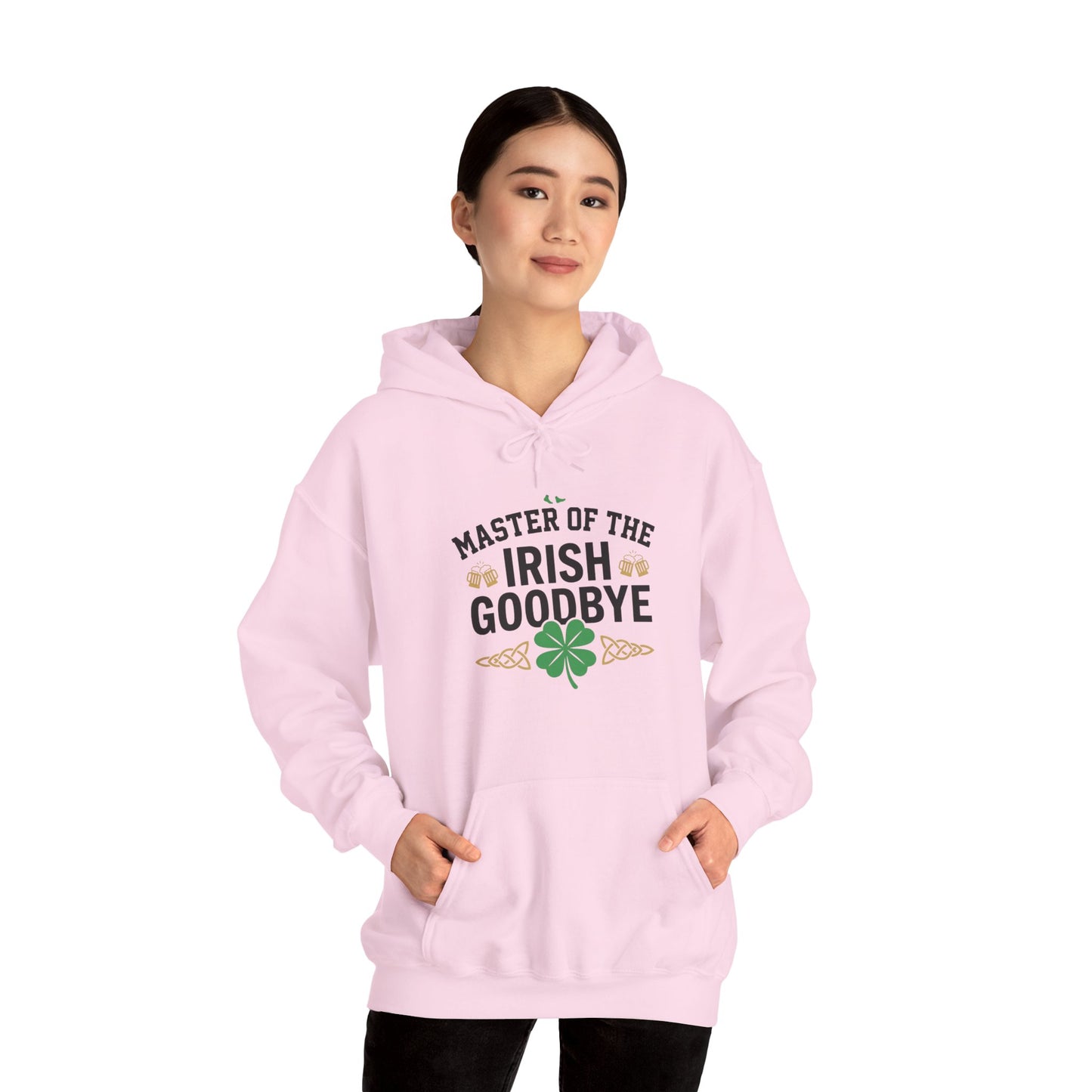Irish Goodbye Hoodie - "Master of the Irish Goodbye" St. Patrick’s Day Sweatshirt  - OddInk Seasonal Designs