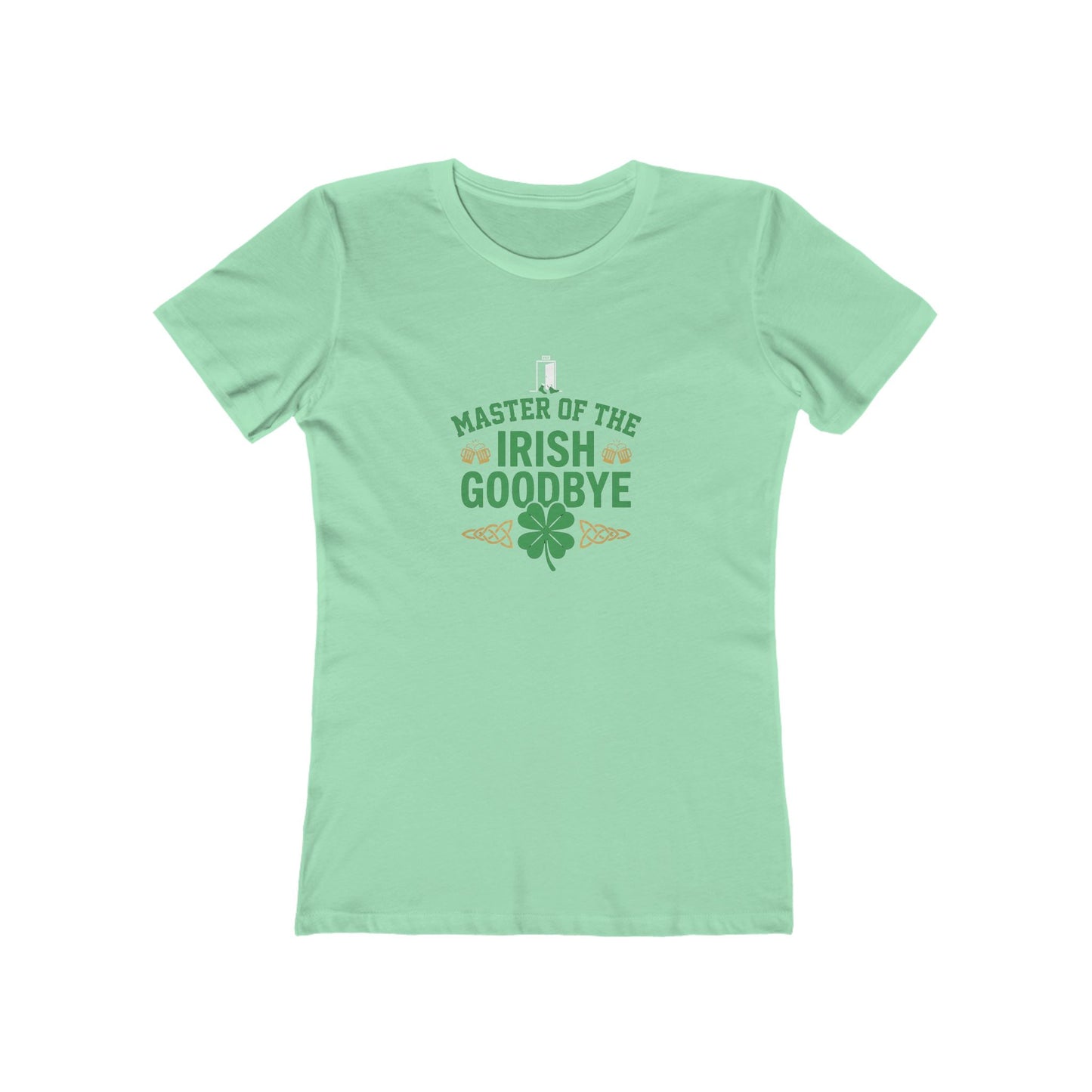 "Master of the Irish Goodbye" St. Patrick's Day Women's Tee - OddInk Seasonal Design