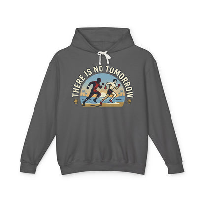 "There Is No Tomorrow" Underdog Montage Hoodie — Retro Fitness Lightweight Hooded Sweatshirt