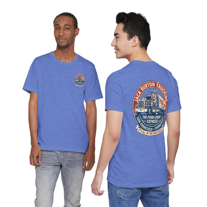 Truck Driver Graphic Tee — "Jack Burton Trucking: The Pork-Chop Express" Vintage San Francisco Design