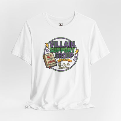 Villain Support Group T-Shirt — "I’m The Bad Guy" Graphic Tee