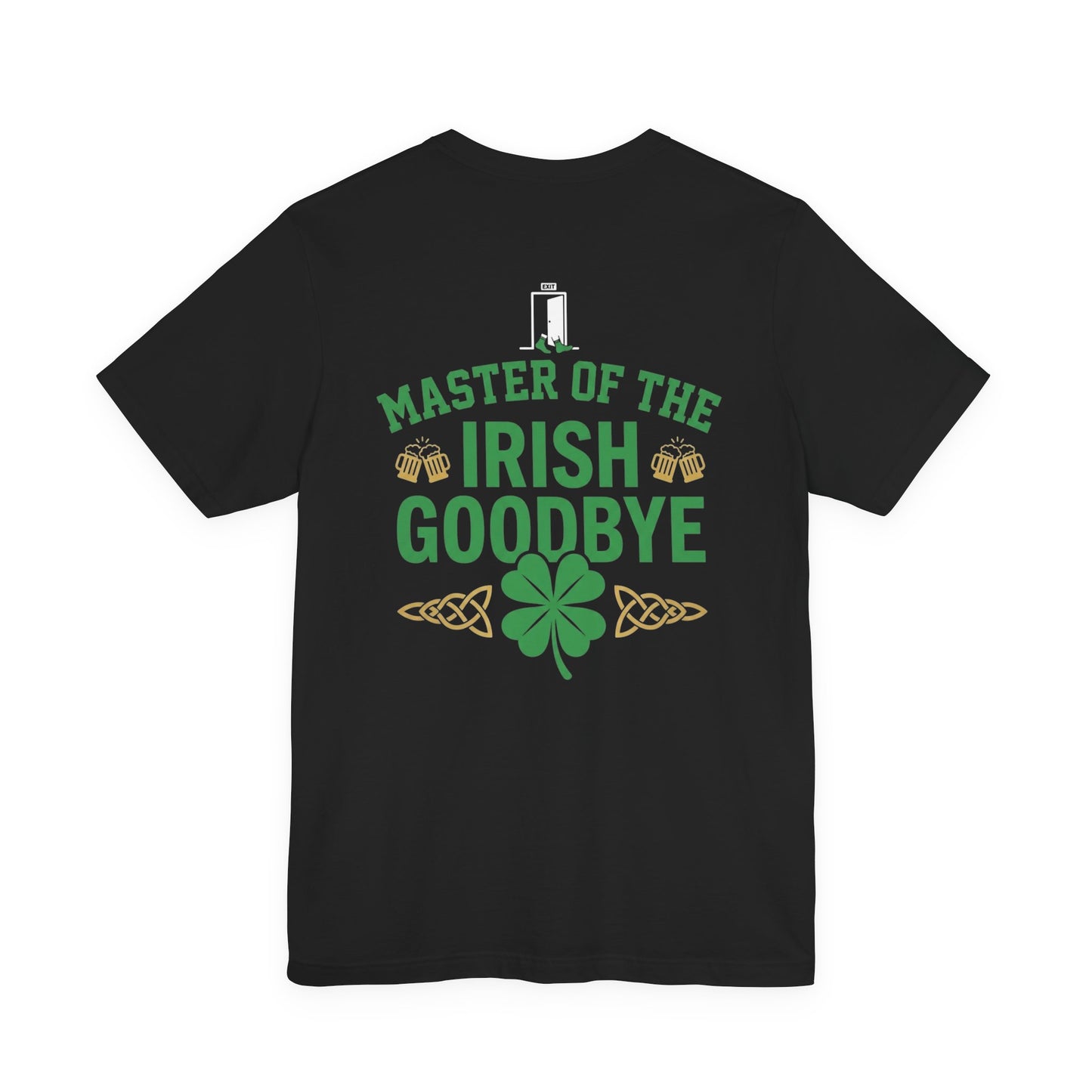 Master of the Irish Goodbye St. Patrick’s Day Tee - OddInk Seasonal Designs