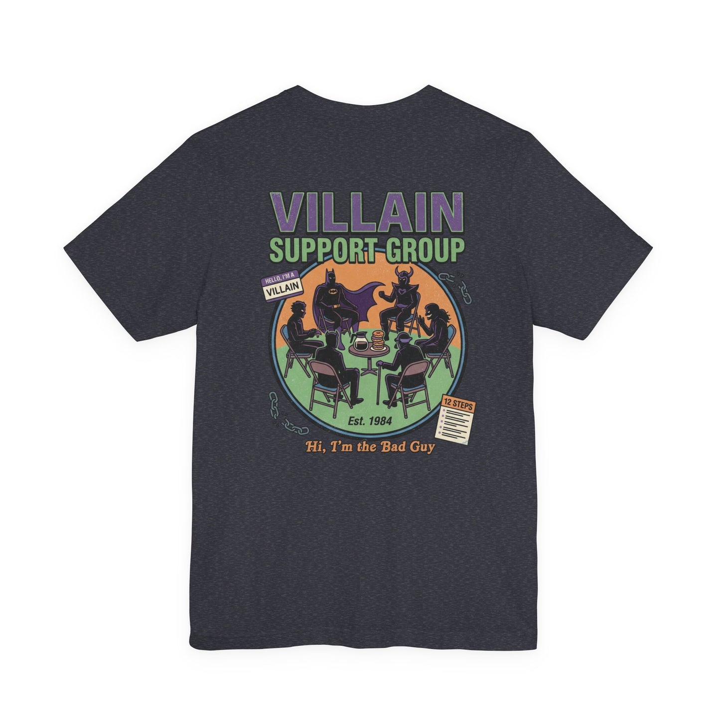Villain Support Group Tee — Funny Supervillain Graphic T-Shirt