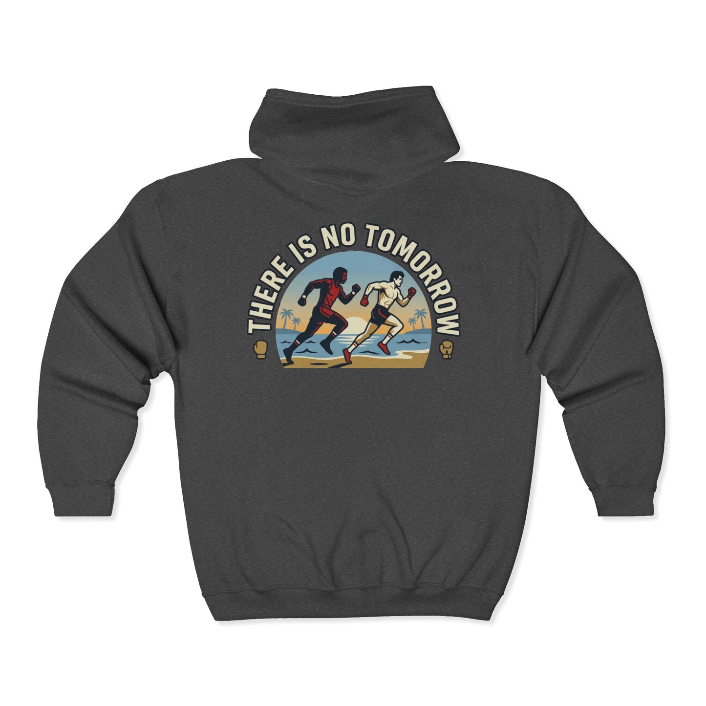 "There Is No Tomorrow" Underdog Montage Full- Zip Hoodie - Retro Fitness Training Full-Zip Sweatshirt