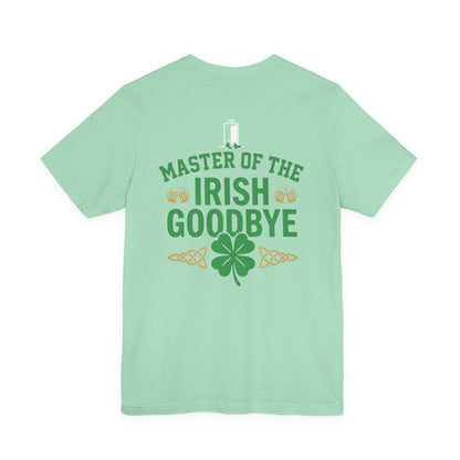 Master of the Irish Goodbye St. Patrick’s Day Tee - OddInk Seasonal Designs