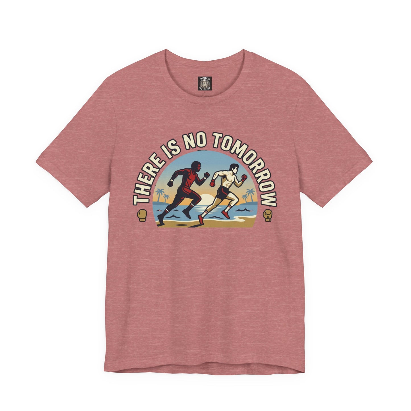 "There Is No Tomorrow" Underdog Montage T-Shirt — Retro Fitness Motivational Tee