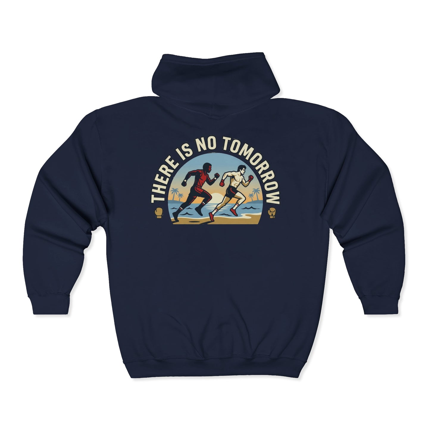 "There Is No Tomorrow" Underdog Montage Full- Zip Hoodie - Retro Fitness Training Full-Zip Sweatshirt