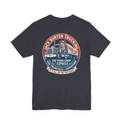 Truck Driver Graphic Tee — "Jack Burton Trucking: The Pork-Chop Express" Vintage San Francisco Design