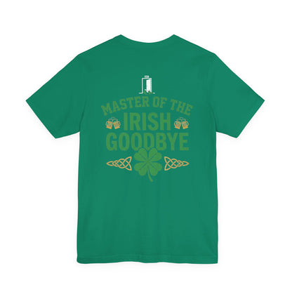 Master of the Irish Goodbye St. Patrick’s Day Tee - OddInk Seasonal Designs