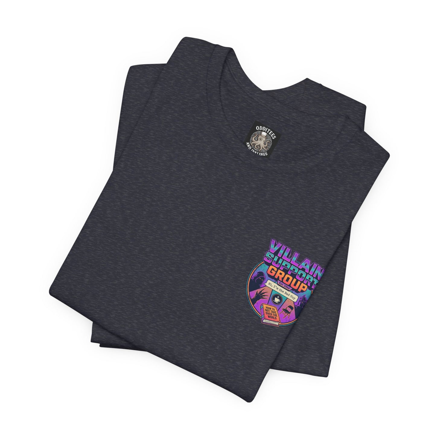 Villain Support Group Tee — Funny Supervillain Graphic T-Shirt