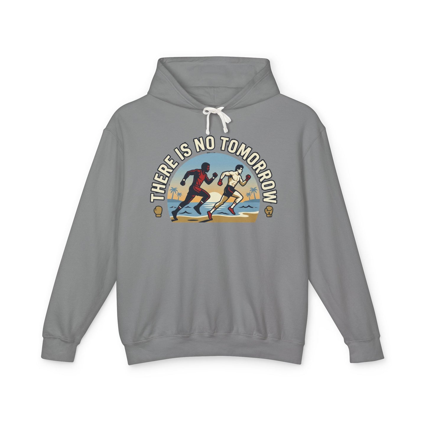 "There Is No Tomorrow" Underdog Montage Hoodie — Retro Fitness Lightweight Hooded Sweatshirt
