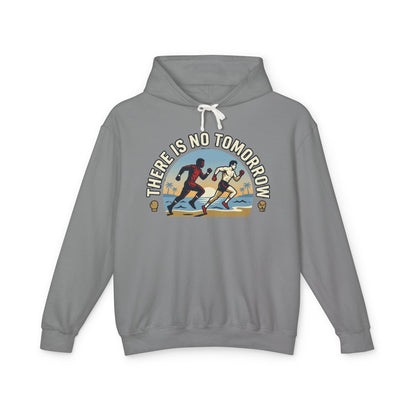 "There Is No Tomorrow" Underdog Montage Hoodie — Retro Fitness Lightweight Hooded Sweatshirt