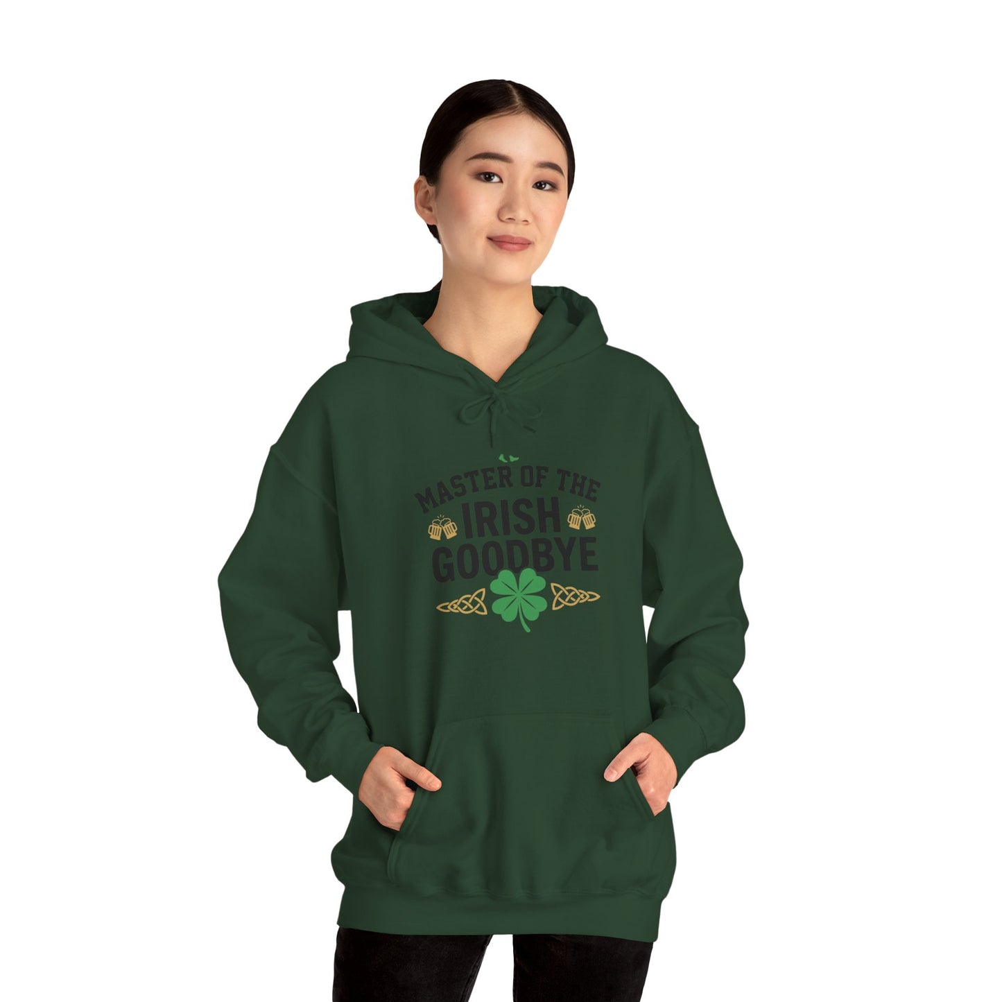 Irish Goodbye Hoodie - "Master of the Irish Goodbye" St. Patrick’s Day Sweatshirt  - OddInk Seasonal Designs